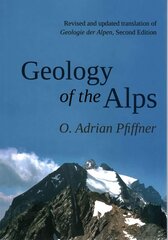 Geology of the Alps цена и информация | Книги по социальным наукам | 220.lv