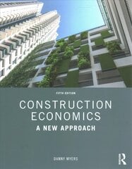 Construction Economics: A New Approach 5th edition cena un informācija | Sociālo zinātņu grāmatas | 220.lv