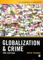 Globalization and Crime 3rd Revised edition цена и информация | Книги по социальным наукам | 220.lv