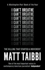 I Can't Breathe: The Killing that Started a Movement cena un informācija | Sociālo zinātņu grāmatas | 220.lv