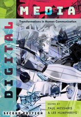 Digital Media: Transformations in Human Communication 2nd Revised edition cena un informācija | Sociālo zinātņu grāmatas | 220.lv