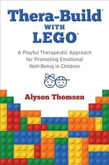 Thera-Build (R) with LEGO (R): A Playful Therapeutic Approach for Promoting Emotional Well-Being in Children cena un informācija | Sociālo zinātņu grāmatas | 220.lv