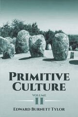 Primitive Culture Volume 2, Volume 2 цена и информация | Книги по социальным наукам | 220.lv