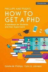 How to Get a PhD: A Handbook for Students and Their Supervisors 7th edition цена и информация | Книги по социальным наукам | 220.lv