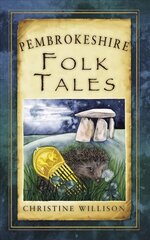 Pembrokeshire Folk Tales цена и информация | Книги по социальным наукам | 220.lv