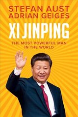 Xi Jinping - The Most Powerful Man in the World: The Most Powerful Man in the World цена и информация | Книги по социальным наукам | 220.lv