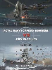 Royal Navy torpedo-bombers vs Axis warships: 1939-45 цена и информация | Книги по социальным наукам | 220.lv