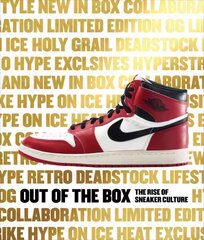 Out of the Box: The Rise of Sneaker Culture cena un informācija | Sociālo zinātņu grāmatas | 220.lv