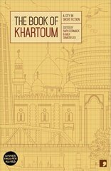 Book of Khartoum: A City in Short Fiction цена и информация | Фантастика, фэнтези | 220.lv