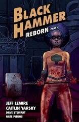 Black Hammer Volume 5: Reborn Part One cena un informācija | Fantāzija, fantastikas grāmatas | 220.lv