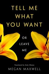 Tell Me What You Want-Or Leave Me цена и информация | Фантастика, фэнтези | 220.lv