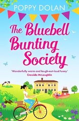 Bluebell Bunting Society: A feel-good read about love and friendship цена и информация | Фантастика, фэнтези | 220.lv