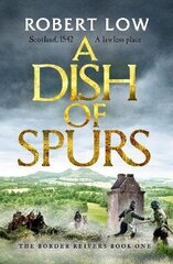 Dish of Spurs: An unputdownable historical adventure cena un informācija | Fantāzija, fantastikas grāmatas | 220.lv