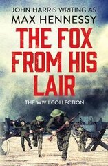 Fox From His Lair: The WWII Collection cena un informācija | Fantāzija, fantastikas grāmatas | 220.lv