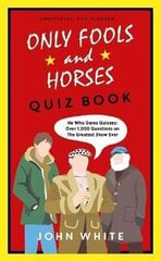 Only Fools & Horses Quiz Book: A lovely jubbly Christmas gift cena un informācija | Fantāzija, fantastikas grāmatas | 220.lv