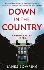 Down in the Country: A Carlow Valley Mystery: A Carlow Valley Mystery цена и информация | Фантастика, фэнтези | 220.lv