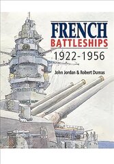 French Battleships, 1922-1956 cena un informācija | Sociālo zinātņu grāmatas | 220.lv