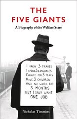 Five Giants [New Edition]: A Biography of the Welfare State New edition цена и информация | Книги по социальным наукам | 220.lv