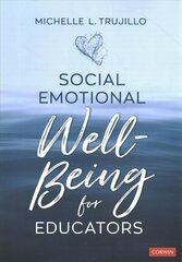 Social Emotional Well-Being for Educators cena un informācija | Sociālo zinātņu grāmatas | 220.lv