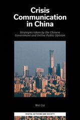 Crisis Communication in China: Strategies taken by the Chinese Government and Online Public Opinion цена и информация | Книги по социальным наукам | 220.lv