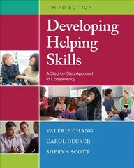 Developing Helping Skills: A Step-by-Step Approach to Competency 3rd edition cena un informācija | Sociālo zinātņu grāmatas | 220.lv