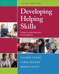 Developing Helping Skills: A Step-by-Step Approach to Competency 3rd edition cena un informācija | Sociālo zinātņu grāmatas | 220.lv