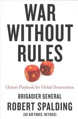 War Without Rules: China's Playbook for Global Domination цена и информация | Книги по социальным наукам | 220.lv