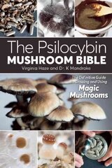 Psilocybin Mushroom Bible: The Definitive Guide to Growing and Using Magic Mushrooms cena un informācija | Sociālo zinātņu grāmatas | 220.lv