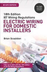 IET Wiring Regulations: Electric Wiring for Domestic Installers 16th edition cena un informācija | Sociālo zinātņu grāmatas | 220.lv