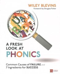 Fresh Look at Phonics, Grades K-2: Common Causes of Failure and 7 Ingredients for Success, Grades K-2 cena un informācija | Sociālo zinātņu grāmatas | 220.lv