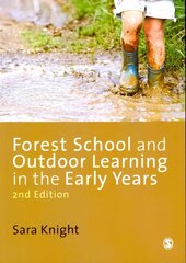 Forest School and Outdoor Learning in the Early Years 2nd Revised edition цена и информация | Книги по социальным наукам | 220.lv