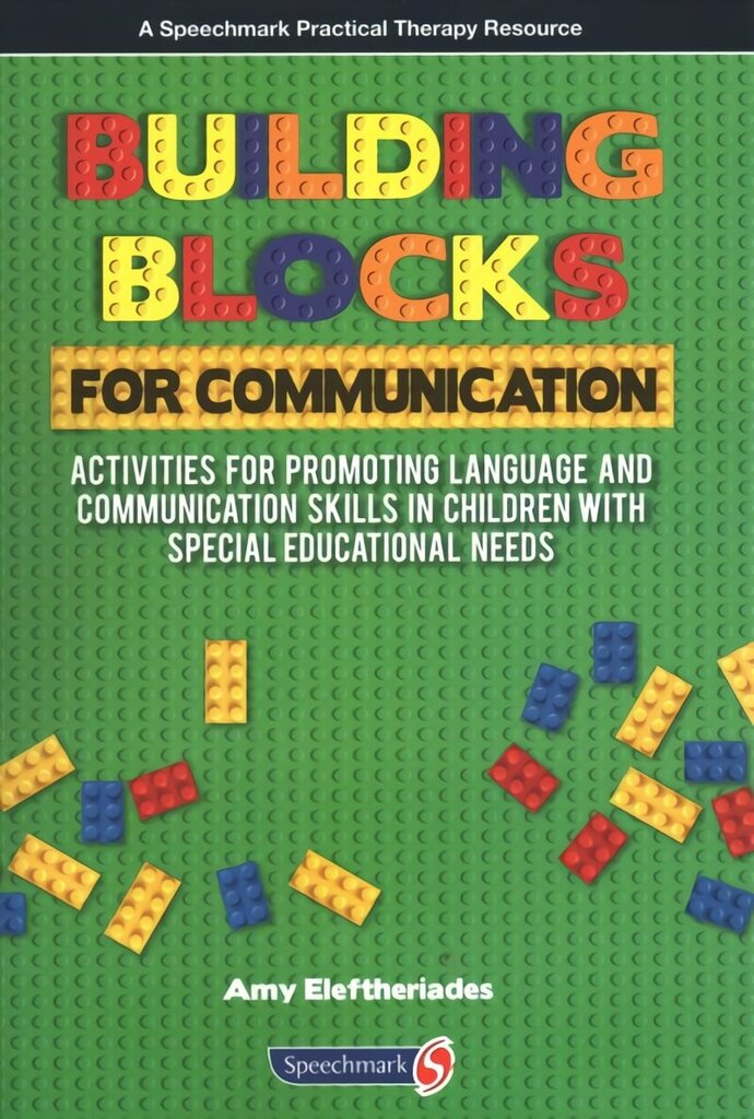 Building Blocks for Communication: Activities for Promoting Language and Communication Skills in Children with Special Educational Needs cena un informācija | Sociālo zinātņu grāmatas | 220.lv