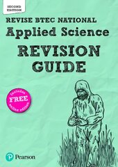 Revise BTEC National Applied Science Revision Guide (Second edition): Second edition 2nd edition цена и информация | Книги по социальным наукам | 220.lv