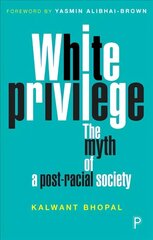 White Privilege: The Myth of a Post-Racial Society цена и информация | Книги по социальным наукам | 220.lv