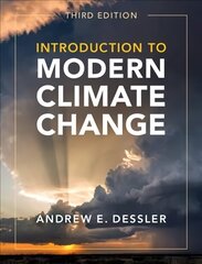 Introduction to Modern Climate Change 3rd Revised edition cena un informācija | Sociālo zinātņu grāmatas | 220.lv