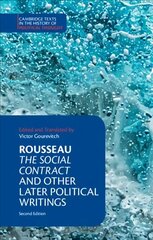 Rousseau: The Social Contract and Other Later Political Writings 2nd Revised edition, Rousseau: The Social Contract and Other Later Political Writings цена и информация | Книги по социальным наукам | 220.lv