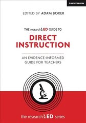 researchED Guide to Explicit and Direct Instruction: An evidence-informed guide for teachers 2019 cena un informācija | Sociālo zinātņu grāmatas | 220.lv