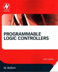 Programmable Logic Controllers 6th edition cena un informācija | Sociālo zinātņu grāmatas | 220.lv