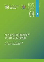 Sustainable bioenergy potential in Zambia: an integrated bioenergy food security assessment цена и информация | Книги по социальным наукам | 220.lv