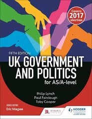 UK Government and Politics for AS/A-level (Fifth Edition) 5th Revised edition, AS/A-level cena un informācija | Sociālo zinātņu grāmatas | 220.lv