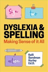 Dyslexia and Spelling: Making Sense of it All цена и информация | Книги по социальным наукам | 220.lv