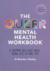 Queer Mental Health Workbook: A Creative Self-Help Guide Using CBT, CFT and DBT cena un informācija | Sociālo zinātņu grāmatas | 220.lv