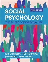 Social Psychology: The Science of Everyday Life 3rd ed. 2021 цена и информация | Книги по социальным наукам | 220.lv