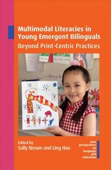 Multimodal Literacies in Young Emergent Bilinguals: Beyond Print-Centric Practices cena un informācija | Sociālo zinātņu grāmatas | 220.lv
