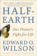 Half-Earth: Our Planet's Fight for Life цена и информация | Книги по социальным наукам | 220.lv