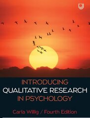 Introducing Qualitative Research in Psychology 4e 4th edition cena un informācija | Sociālo zinātņu grāmatas | 220.lv