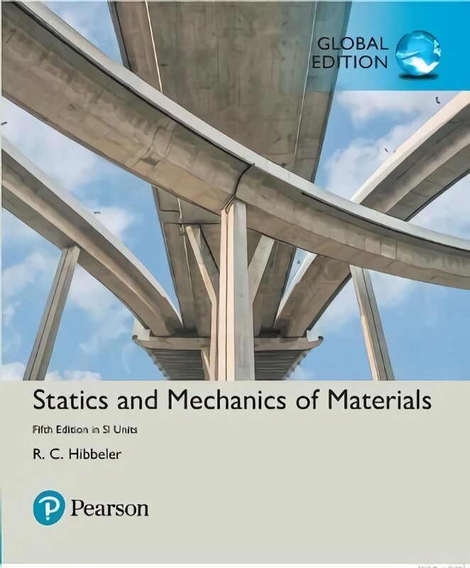 Statics and Mechanics of Materials in SI Units 5th edition цена и информация | Sociālo zinātņu grāmatas | 220.lv