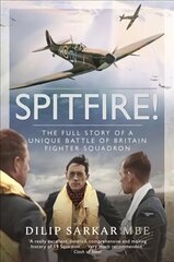 Spitfire!: The Full Story of a Unique Battle of Britain Fighter Squadron цена и информация | Книги по социальным наукам | 220.lv