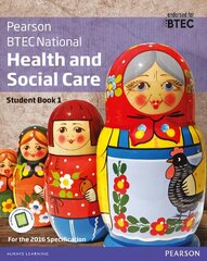 BTEC National Health and Social Care Student Book 1: For the 2016 specifications, Student Book 1 plus Activebook cena un informācija | Sociālo zinātņu grāmatas | 220.lv