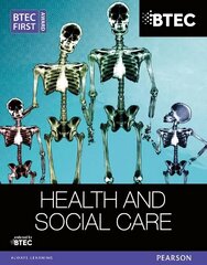 BTEC First Award Health and Social Care Student Book цена и информация | Книги по социальным наукам | 220.lv